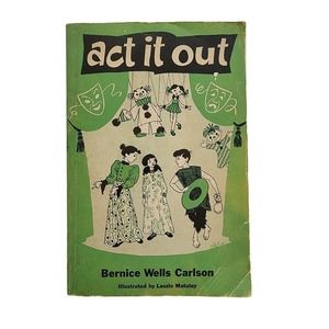 5/$12 Vintage Kids Book Act It Out Bernice Wells Carlson Drama Plays Puppets